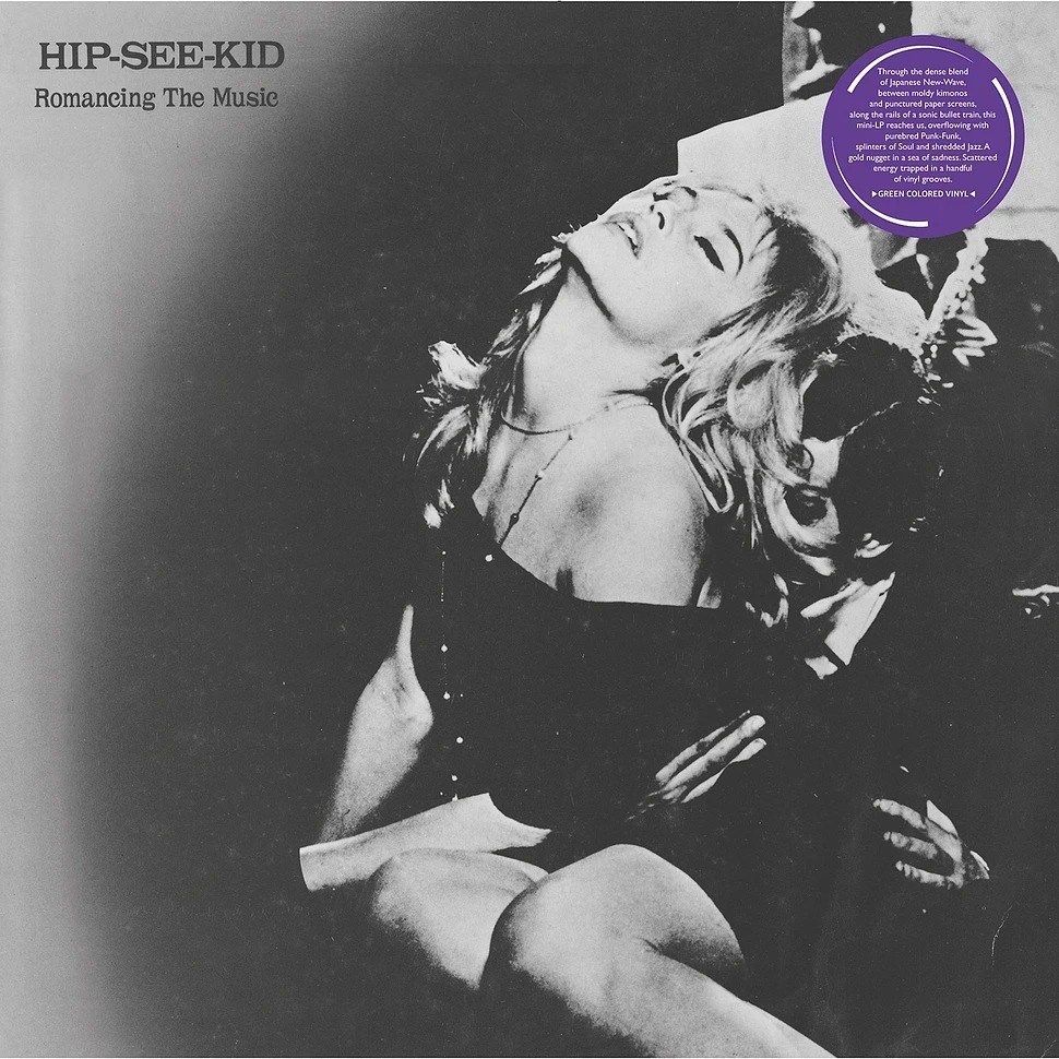 Hip-See-Kid_-_Romancing_The_Music_Green_Vinyl_Edition-1.jpeg