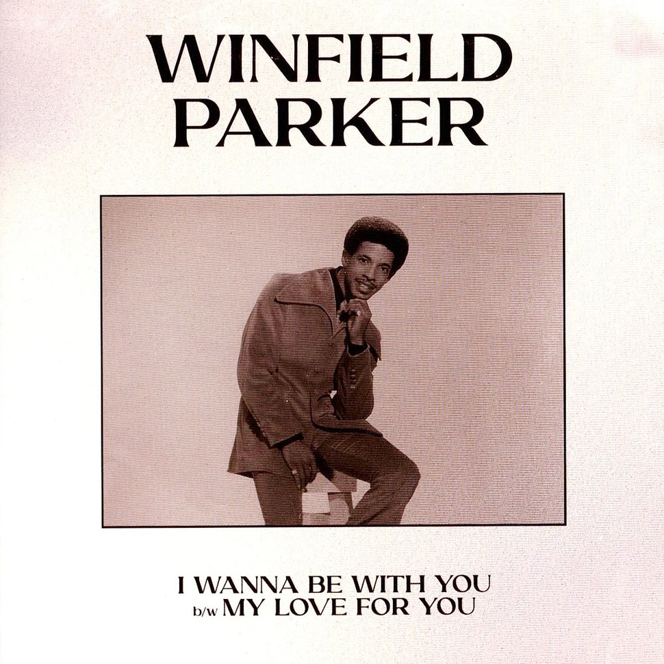 Winfield_Parker_-_I_Wanna_Be_With_You_My_Love_For_You_Record_Store_Day_2024_Edition_01-1.jpeg