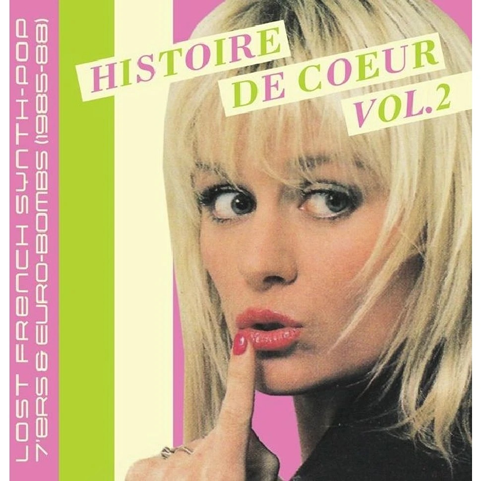 V.A._-_Histoire_De_Coeur_Vol_2_Lost_French_Synth_Pop_7ers__Euro_Bombs_1985-88.jpeg